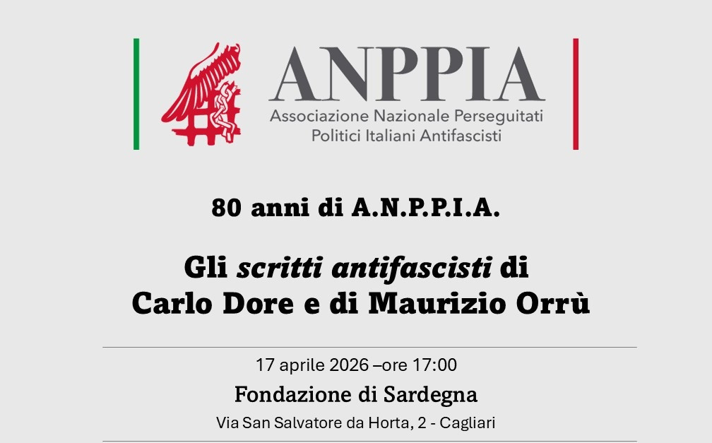 Cagliari: il 17 aprile si svolgerà il convegno “Gli scritti antifascisti di Carlo Dore e Maurizio Orrù"